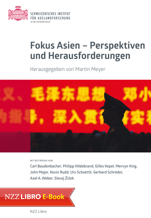 Fokus Asien – Perspektiven und Herausforderungen von Meyer,  Martin, SIAF,  Schweizerisches Institut für Auslandforschung