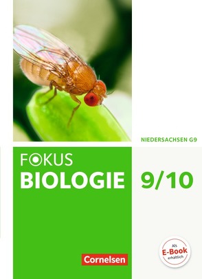 Fokus Biologie – Neubearbeitung – Gymnasium Niedersachsen G9 – 9./10. Schuljahr von Armbrüster,  Thomas, Budde,  Julia, Giffhorn,  Birgit, Hanke,  Sabine, Hinxlage,  Holger, Meinecke,  Yvonne, Scherer,  Monika, Schönke,  Markus, Schulz,  Jutta, Waible-Pons Marti,  Monika