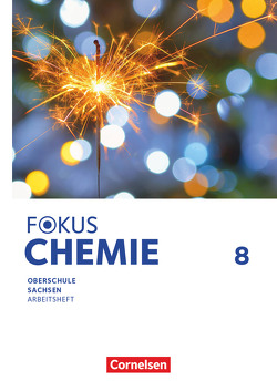 Fokus Chemie – Mittlere Schulformen – Oberschulen Sachsen 2023 – 8. Schuljahr