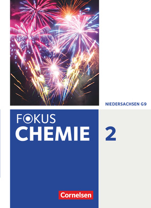 Fokus Chemie – Neubearbeitung – Gymnasium Niedersachsen – Band 2 von Arnold,  Karin, Jaek,  Annkathrien, Kinzel,  Carsten, Kronabel,  Carina, Peters,  Jörn