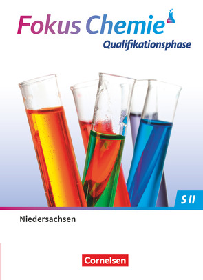 Fokus Chemie – Sekundarstufe II – Niedersachsen 2022 – Qualifikationsphase von Peters,  Jörn, Wilhelm,  Sven