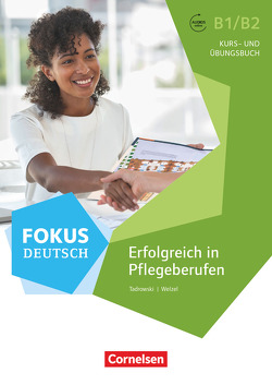 Fokus Deutsch – Fachsprache – B1/B2 von Faust,  Steffen, Tadrowski,  Kajetan, Welzel,  Barbara, Wogatzke-Zeiger,  Andrea, Zehren,  Sigrid