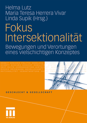 Fokus Intersektionalität von Herrera Vivar,  Maria Teresa, Lutz,  Helma, Supik,  Linda