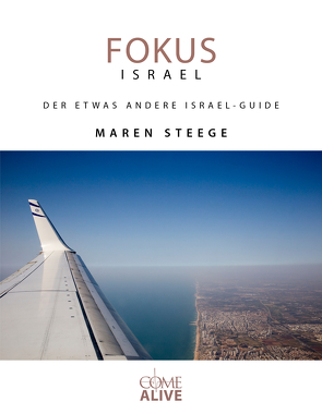 FOKUS ISRAEL von Steege,  Maren