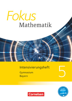 Fokus Mathematik – Bayern – Ausgabe 2017 – 5. Jahrgangsstufe