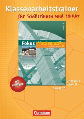 Fokus Mathematik – Gymnasium – Ausgabe N – 8. Schuljahr von Uhl,  Claudia, Wagner,  Anton, Wagner,  Irmgard, Wierzyk,  Barbara