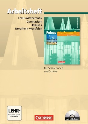 Fokus Mathematik – Nordrhein-Westfalen – Bisherige Ausgabe / 7. Schuljahr – Arbeitsheft mit eingelegten Lösungen und CD-ROM von Uka,  Norbert