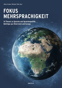 Fokus Mehrsprachigkeit. von Gruber,  Oliver, Tölle,  Michael