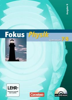 Fokus Physik – Gymnasium – Ausgabe N – 7./8. Schuljahr von Boysen,  Gerd, Fösel,  Angela, Heise,  Harri, Schepers,  Harald, Schlichting,  Hans Joachim