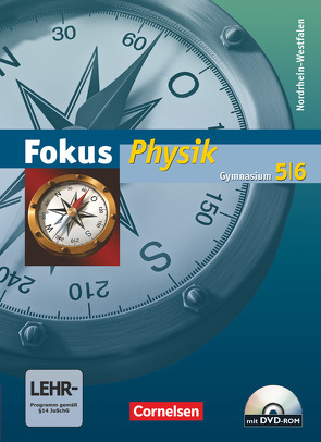 Fokus Physik – Gymnasium Nordrhein-Westfalen – 5./6. Schuljahr von Backhaus,  Udo, Boysen,  Gerd, Burzin,  Stefan, Heise,  Harri, Lichtenberger,  Jochim, Schlichting,  Hans Joachim, Schön,  Lutz-Helmut