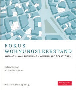 Fokus Wohnungsleerstand von Krämer,  Stefan, Schmidt,  Holger, Vollmer,  Maximilian