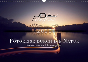 Fokusfremd – Fotoreise durch die Natur (Wandkalender 2020 DIN A3 quer) von Höschel,  Andreas