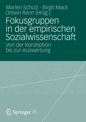 Fokusgruppen in der empirischen Sozialwissenschaft von Mack,  Birgit, Renn,  Ortwin, Schulz,  Marlen