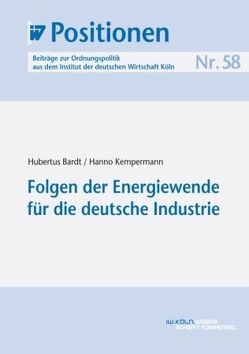 Folgen der Energiewende für die deutsche Industrie von Bardt,  Hubertus, Kempermann,  Hanno