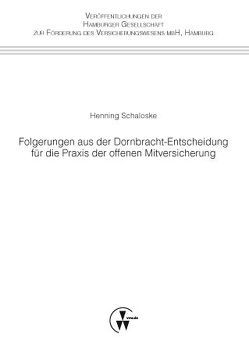 Folgerungen aus der Dornbracht-Entscheidung für die Praxis der offenen Mitversicherung von Schaloske,  Henning