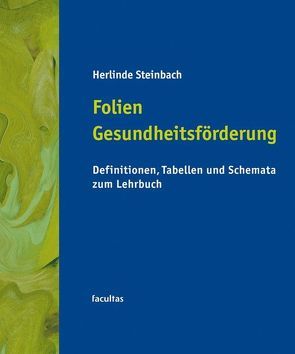 Folien Gesundheitsförderung von Steinbach,  Herlinde