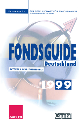 FondsGuide Deutschland 1999 von GFA Gesellschaft für Fondsanalyse (Hrsg.)