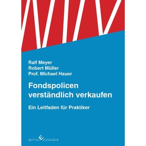 Fondspolicen verständlich verkaufen von Hauer,  Michael, Meyer,  Ralf, Müller,  Robert