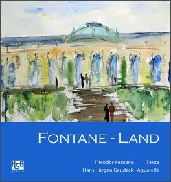 Fontane-Land von Bothmer,  Karl-Heinrich von, Fontane,  Theodor, Gaudeck,  Hans-Jürgen