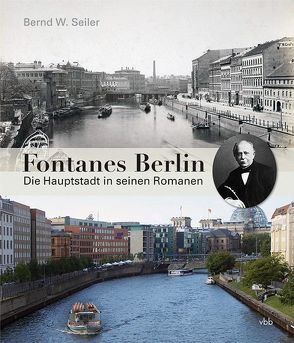 Fontanes Berlin von Seiler,  Bernd W.