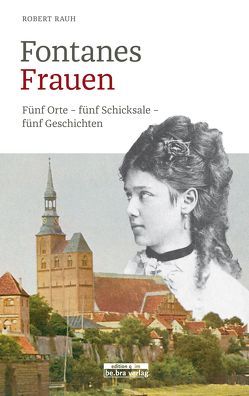 Fontanes Frauen von Rauh,  Robert