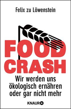 FOOD CRASH von zu Löwenstein,  Felix