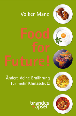 Food for Future! von Mänz,  Volker