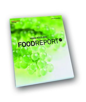 Food Report 2017 von Reiter,  Wolfgang, Rützler,  Hanni