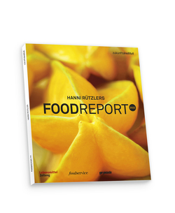 Food Report 2022 von Reiter,  Wolfgang, Rützler,  Hanni