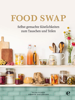 Food Swap von Havermann,  Swantje, Yilmaz,  Yelda