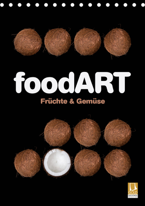 foodART – Früchte und Gemüse (Tischkalender 2021 DIN A5 hoch) von Kraetschmer,  Marion