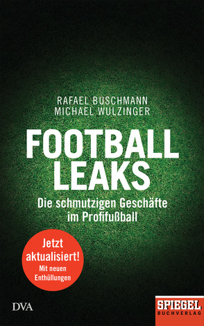 Football Leaks von Buschmann,  Rafael, Wulzinger,  Michael