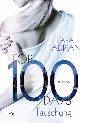 For 100 Days – Täuschung von Adrian,  Lara, Akhavan-Zandjani,  Firouzeh