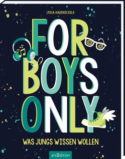 For Boys only von Hauenschild,  Lydia