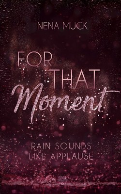 For That Moment (Band 2) von Muck,  Nena