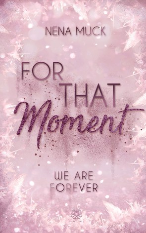 For That Moment (Band 3) von Muck,  Nena