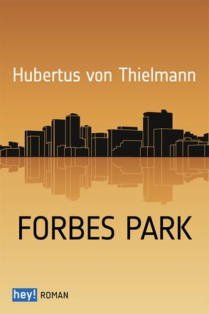 Forbes Park von von Thielmann,  Hubertus