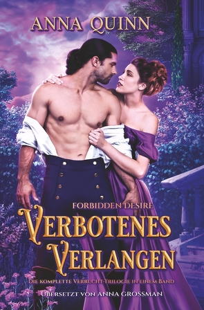 Forbidden Desire – Verbotenes Verlangen von Grossman,  Anna, Quinn,  Anna