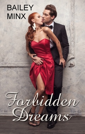 Forbidden Dreams von Minden,  Inka Loreen, Minx,  Bailey