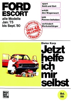 Ford Escort II alle Modelle ab Januar ’75 von Korp,  Dieter