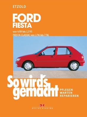 Ford Fiesta 4/89 bis 12/95, Fiesta Classic von 1/96 bis 7/96 von Etzold,  Rüdiger