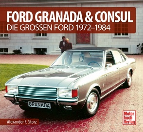 Ford Granada & Consul von Storz,  Alexander F.