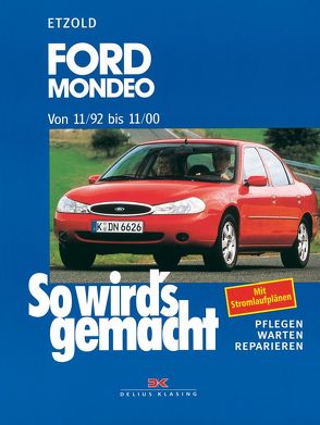 Ford Mondeo von 11/92 bis 11/00 von Etzold,  Rüdiger