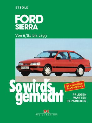 Ford Sierra von 6/82 bis 2/93 von Etzold,  Rüdiger