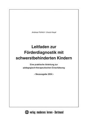 Förderdiagnostik mit schwerstbehinderten Kindern von Fröhlich,  Andreas D, Haupt,  Ursula