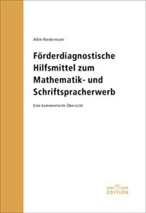 Förderdiagnostische Hilfsmittel zum Mathematik- und Schriftspracherwerb von Niedermann,  Albin