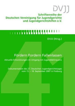 Fördern Fordern Fallenlassen Aktuelle Entwicklungen im Umgang mit Jugenddelinquenz