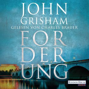 Forderung von Brauer,  Charles, Dorn-Ruhl,  Kristiana, Grisham,  John