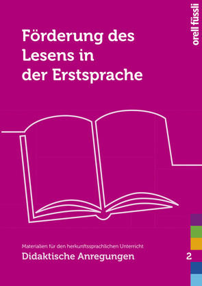 Förderung des Lesens in der Erstsprache von Aeschimann-Ferreira,  Elisa, Riss,  Maria, Rocha,  Raquel, Schader,  Basil