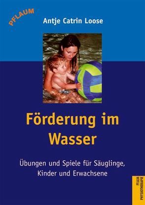 Förderung im Wasser von Loose,  Antje Catrin